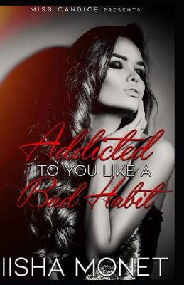 Book cover for Addicted to you Like a Bad Habit