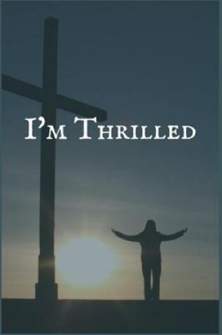 Cover of I'm Thrilled