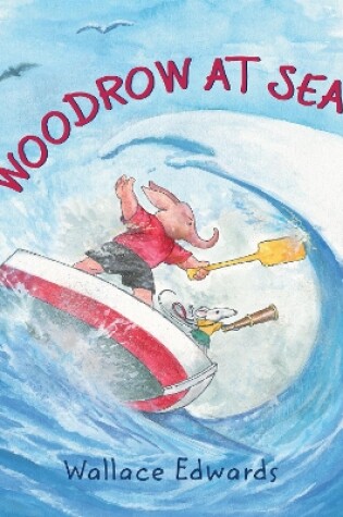 Cover of Woodrow at Sea