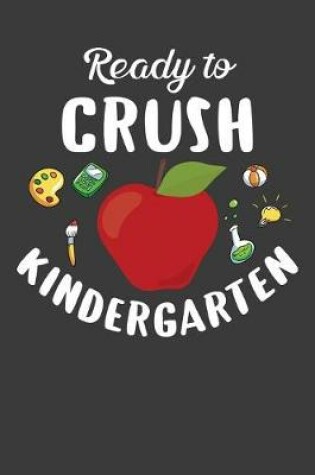 Cover of Ready To Crush Kindergarten