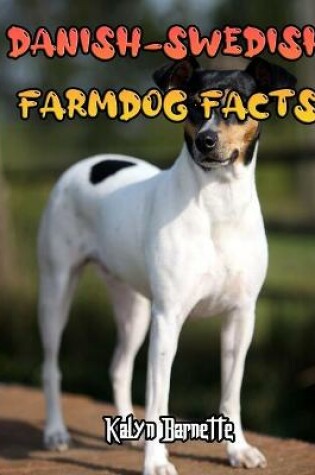 Cover of Danish-Swedish Farmdog Facts