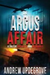 Book cover for The Argus Affair, a Tale of Duplicity and Diplomacy