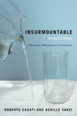 Cover of Insurmountable Simplicities