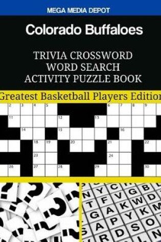 Cover of Colorado Buffaloes Trivia Crossword Word Search Activity Puzzle Book