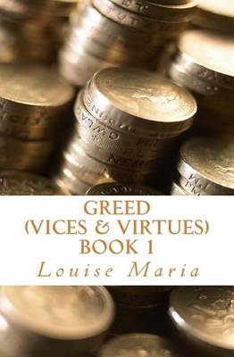 Book cover for Greed (Vices & Virtues) Book 1