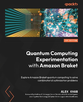 Book cover for Quantum Computing Experimentation with Amazon Braket