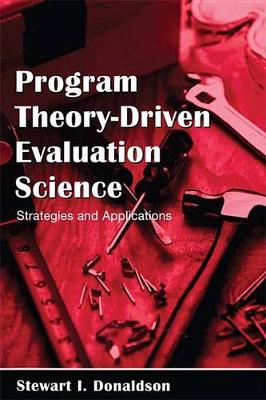 Cover of Program Theory-Driven Evaluation Science