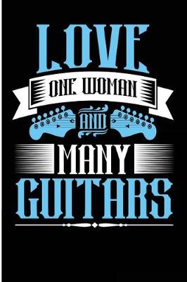 Book cover for Love One Woman and Many Guitars