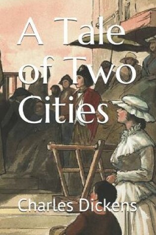 Cover of A Tale of Two Cities (Illustrated Classics)