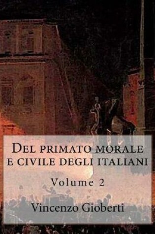 Cover of del Primato Morale E Civile Degli Italiani