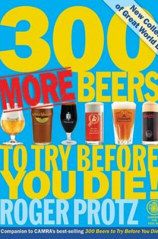 Cover of 300 More Beers to Try Before You Die
