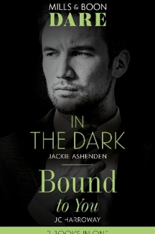 Cover of In The Dark / Bound To You