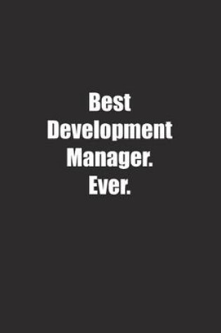 Cover of Best Development Manager. Ever.