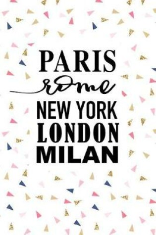 Cover of Paris Rome New York London Milan