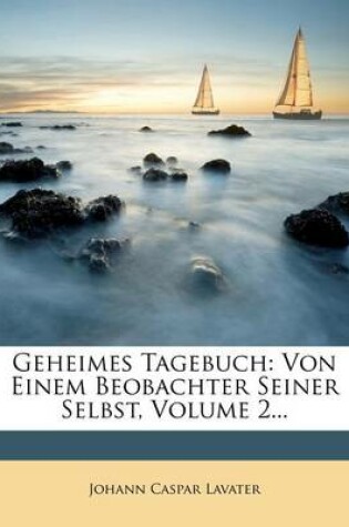 Cover of Unveranderte Fragmente Aus Dem Tagebuche Eines Beobachters Seiner Selbst, Zweiter Theil