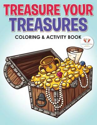 Book cover for Treasure Your Treasures Coloring & Activity Book