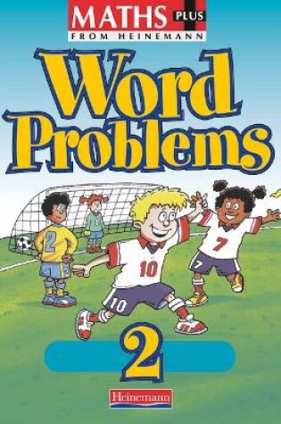 Cover of Maths Plus Word Problems 2: Pupil Book