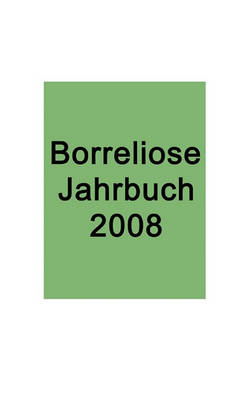 Book cover for Borreliose Jahrbuch 2008