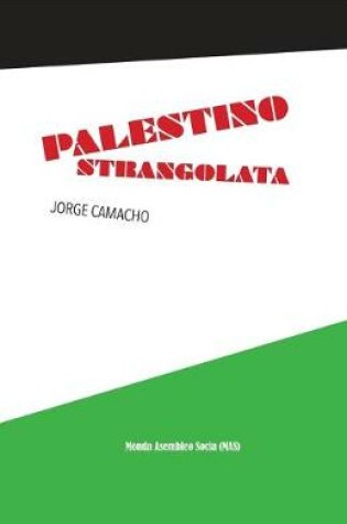 Cover of Palestino strangolata