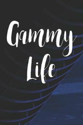 Cover of Gammy Life