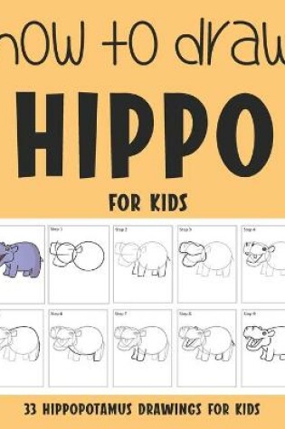 Cover of How to Draw Hippo for Kids