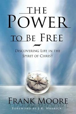 Book cover for Power to Be Free