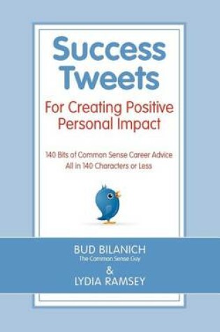 Cover of Success Tweets For Creating Positive Personal Impact