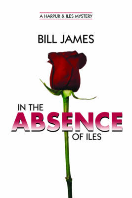 Book cover for In the Absence of Iles
