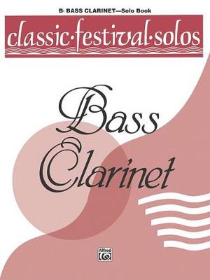 Cover of Classic Festival Solos -Bass Clarinet Vol. 1