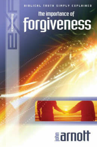 Cover of New Explaining the Importance of Forgiveness