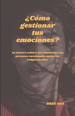 Book cover for ¿Cómo gestionar tus emociones?