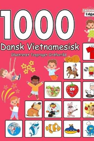 Cover of 1000 Dansk Vietnamesisk Illustreret Tosproget Ordforråd (Sort-Hvid Udgave)