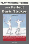 Book cover for Play Winning Tennis with Perfect Basic Strokes