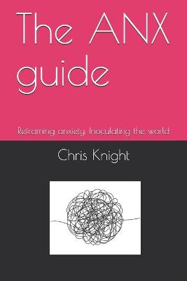 Book cover for The ANX guide