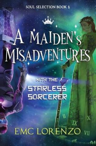 Cover of A Maiden's Misadventures with the Starless Sorcerer