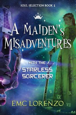 Cover of A Maiden's Misadventures with the Starless Sorcerer