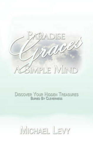 Cover of Paradise Graces A Simple Mind