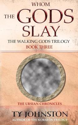 Book cover for Whom the Gods Slay