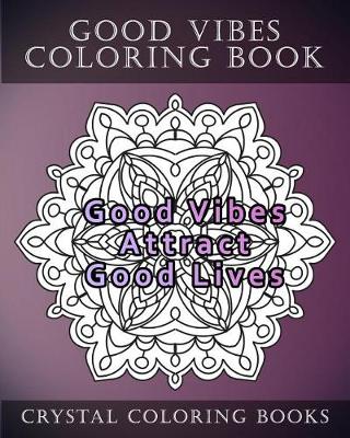 Book cover for Good Vibes Coloring Book