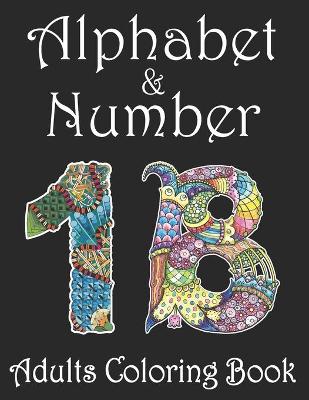 Book cover for Alphabet and Number Adults Coloring Book