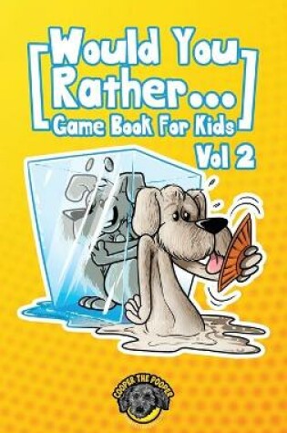 Cover of Would You Rather Game Book for Kids