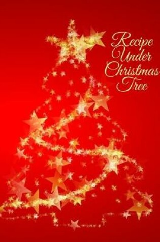 Cover of Recipe Under Christmas Tree