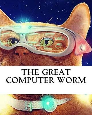 Book cover for The Great Computer Worm