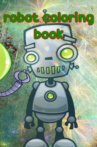 Cover of Robot Coloring Book