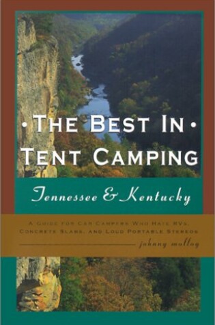 Cover of The Best in Tent Camping: Tennessee & Kentucky