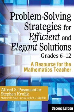 Cover of Problem-Solving Strategies for Efficient and Elegant Solutions, Grades 6-12