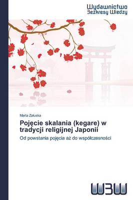 Cover of Poj Cie Skalania (Kegare) W Tradycji Religijnej Japonii