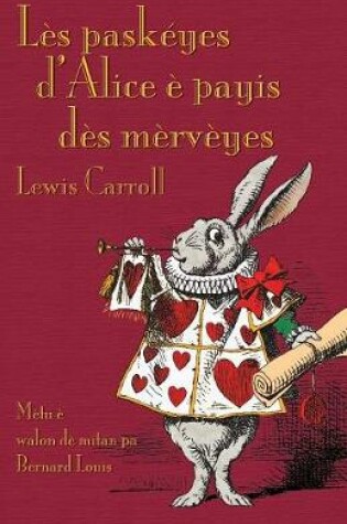 Cover of L�s pask�yes d'Alice � payis d�s m�rv�yes