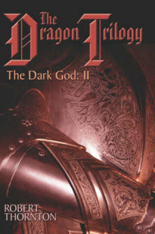 Cover of The Dragon Trilogy the Dark God