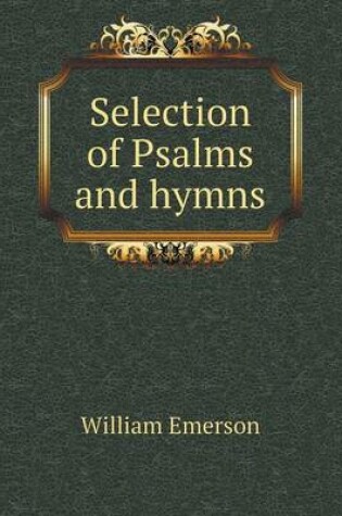 Cover of Selection of Psalms and hymns